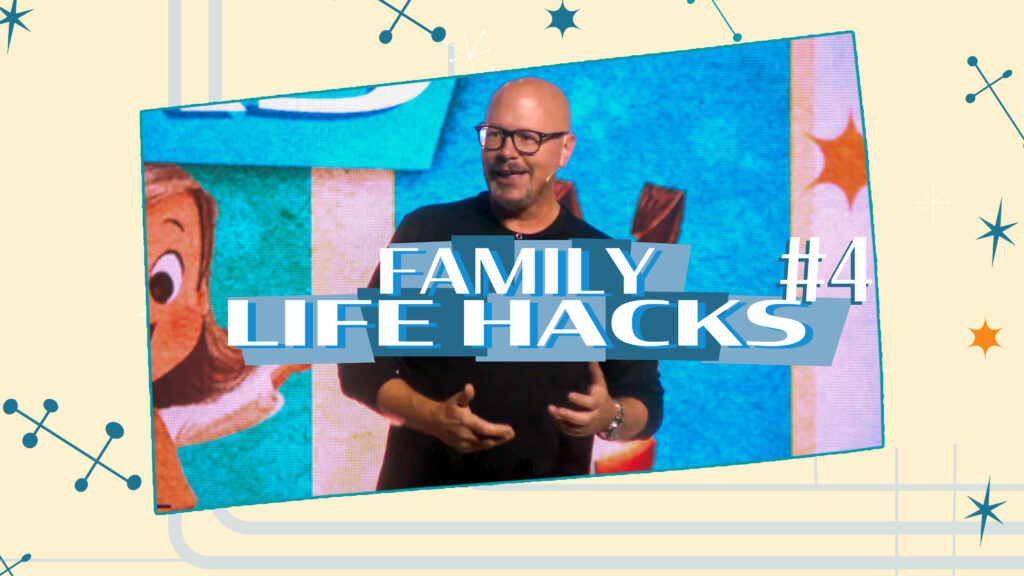 Family Life Hacks #4