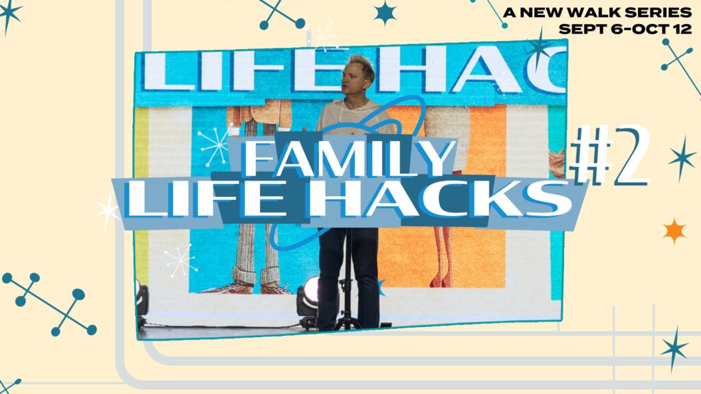 Family Life Hacks #2