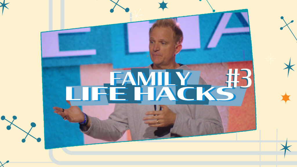 Family Life Hacks #3