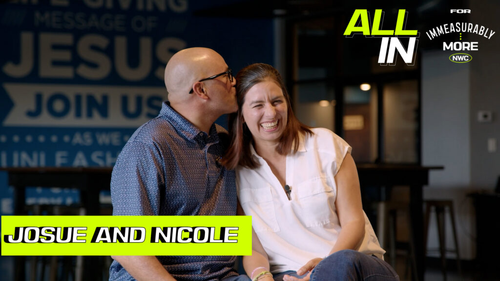 All In For Immeasurably More Josue and Nicole