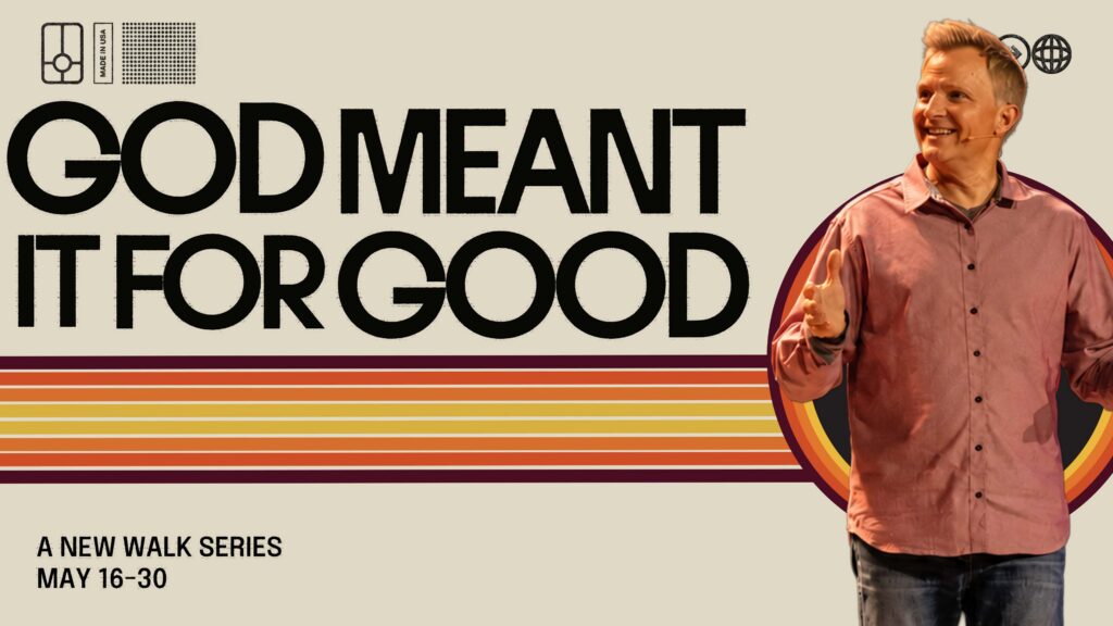 I Don’t Feel Things Are “For Good! (God Meant It For Good wk2)