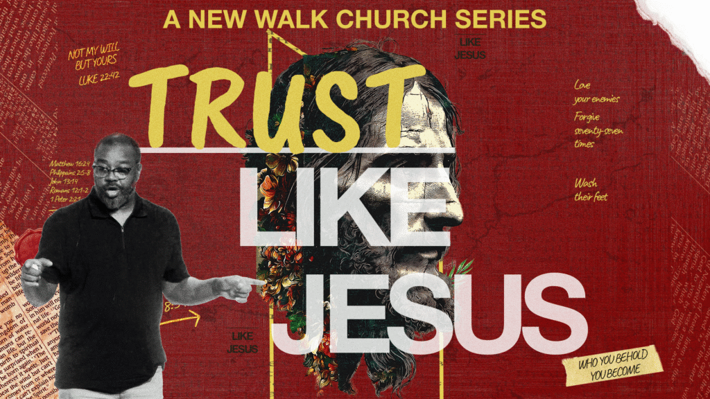 Trust Like Jesus